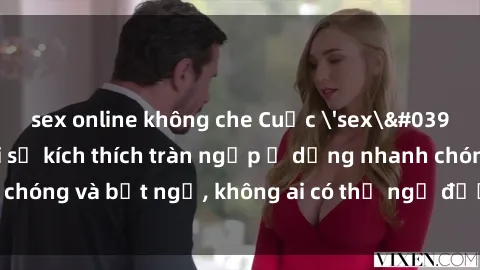 sex online không che Cuộc 'sex' trong thang máy: Khi sự kích thích tràn ngập ở dạng nhanh chóng và bất ngờ, không ai có thể ngờ được điều gì sẽ xảy ra!