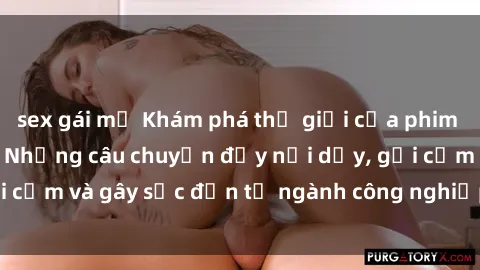 sex gái mỹ Khám phá thế giới của phim sex nô lệ tình dục: Những câu chuyện đầy nổi dậy, gợi cảm và gây sốc đến từ ngành công nghiệp giải trí đen tối