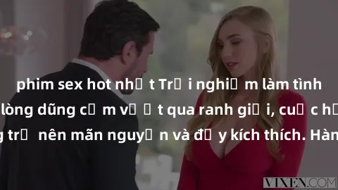 phim sex hot nhất Trải nghiệm làm tình ngoài đường: Khi lòng dũng cảm vượt qua ranh giới, cuộc hẹn nơi công cộng trở nên mãn nguyện và đầy kích thích. Hành vi nguy hiểm, nhưng cũng tạo nên cảm giác mớ
