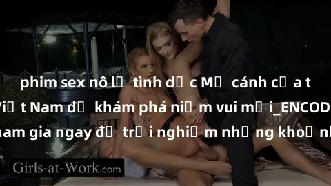 phim sex nô lệ tình dục Mở cánh cửa thế giới sex MILF Việt Nam để khám phá niềm vui mới_ENCODE_. Hãy tham gia ngay để trải nghiệm những khoảnh khắc đầy kích thích và đam mê.